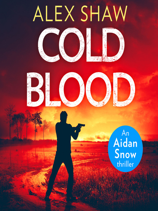 Title details for Cold Blood by Alex Shaw - Available